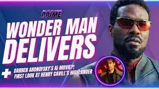 Wonder Man Breakdown & Review! + Henry Cavill’s Highlander First Look