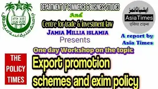 Workshop on Export Promotion Schemes and EXIM Policy at JMI
