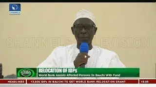 World Bank Assists IDPs In Bauchi With Fund