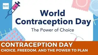 World Contraception Day: Choice, Freedom, and the Power to Plan