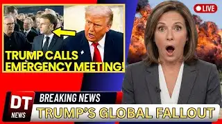 World Leaders React to Trump’s Foreign Policy Moves