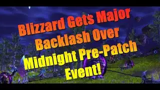 World of Warcraft: Blizzard Gets Major Backlash Over Midnight Pre-Patch Event Forcing Changes!