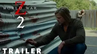 WORLD WAR Z 2 (2026)-First Trailer  | BRAD PITT  (Concept Base)