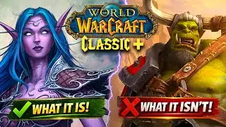 WoW Classic+ Explained: What It Is (and What It Isn’t)