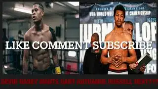 WOW!!DEVIN HANEY WANTS GARY ANTUANNE RUSSELL NEXT???