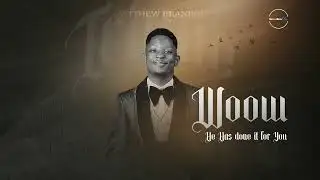 Wow (He Has Done It Again) | Official Audio | Matthew Brandon