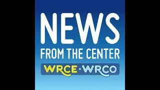 WRCO/WRCE Thursday News Roundup