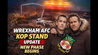 WREXHAM AFC KOP CONSTRUCTION NEWS