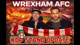 WREXHAM AFC STADIUM NEWS AND KOP STAND UPDATE
