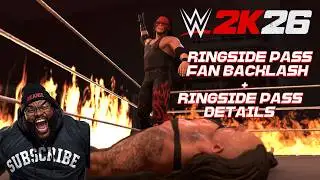 WWE 2K26 RINGSIDE PASS RECIEVES FAN BACKLASH