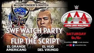 WWE/AAA & SWF FLIP THE SCRIPT LIVE!