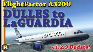 X-Plane 11 | FlightFactor A320U Update v1.2.9 | KIAD-KLGA | Full Flight | No Commentary