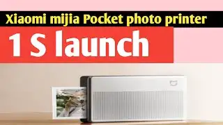 Xiaomi mijia Pocket photo printer 1 S launch || Tech braking news