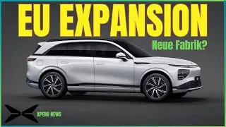 XPENG Expansion in Europe - New factory planned