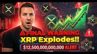 XRP Explodes!! I Couldn’t Believe My Eyes – $12,500,000,000,000 ALERT