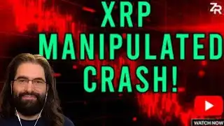 XRP Manipulated CRASH! 💥