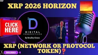 XRP- XRP 2026 Horizon - Former CFTC Chair XRP (Network or Protocol Token?)