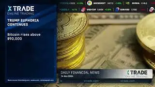 Xtrade   Daily financial news 14 11 2024