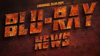 🔥 XXL BLU-RAY NEWS (23.04.2024) 🔥