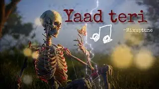 Yaad Teri Aaye Jaaye😭 | Mixuptune 