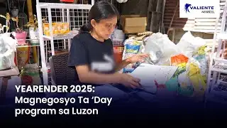 YEARENDER 2025: MAG NEGOSYO TA ‘DAY PROGRAM SA LUZON (12 Jan 2026)