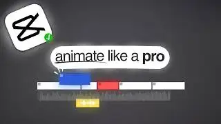 You CAN Animate Like After Effect in CapCut