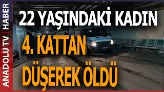 YOUNG WOMAN DIES AFTER FALLING FROM THE 4TH FLOOR.