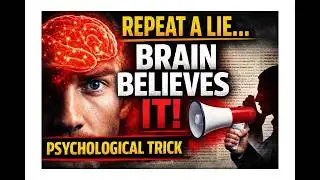 Your Brain Believes Repetition More Than Truth | Illusory Truth Effect || भ्रामक सत्य प्रभाव