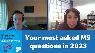 Your most asked MS questions in 2023 - Breaking it down Multiple Sclerosis podcast