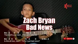 Zach Bryan - Bad News Guitar Chords Cover