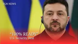 Zelenskiy Says U.S. Security Guarantees for Ukraine Are Ready to Sign